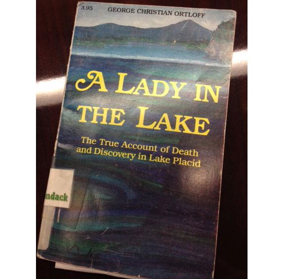 A Lady in the Lake is available at the Lake Placid Library!